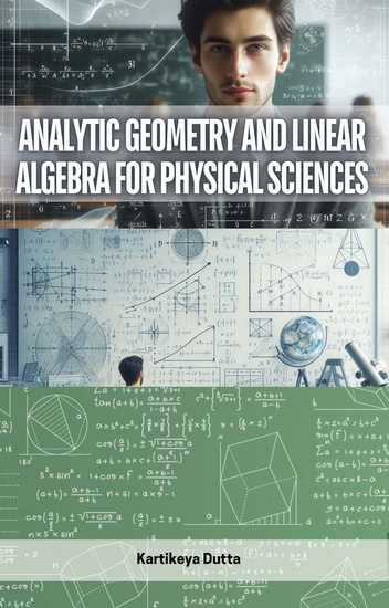 Analytic Geometry and Linear Algebra for Physical Sciences - cover