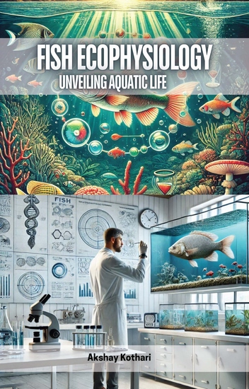 Fish Ecophysiology - Unveiling Aquatic Life - cover