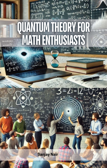 Quantum Theory for Math Enthusiasts - cover