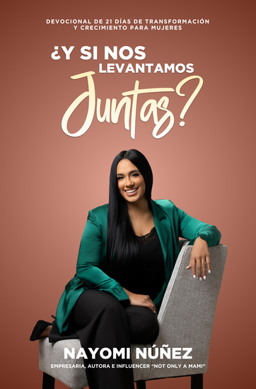 ¿Y Si Nos Levantamos Juntas? - Devocional De 21 Días De Transformación Y Crecimiento Para Mujeres - cover