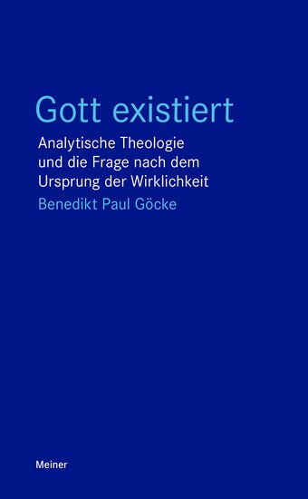 Gott existiert - Analytische Theologie und die Frage nach dem Ursprung der Wirklichkeit - cover