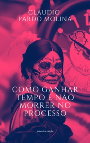 Como Ganhar Tempo E Não Morrer No Processo - cover