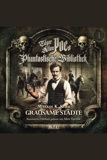 Edgar Allan Poe's Phantastische Bibliothek - Inszenierte Lesung - Folge 1: Grausame Städte - cover