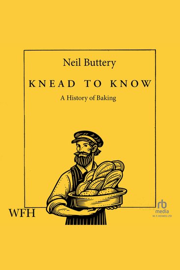 Knead to Know - A History of Baking - cover
