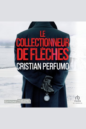 Le collectionneur de flèches: Un polar en Patagonie - Laura Badia 2 - cover