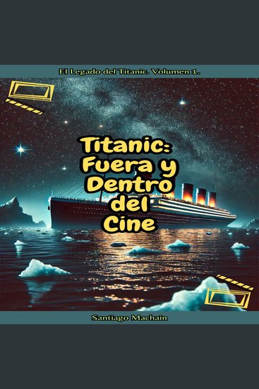 Titanic: Fuera y Dentro del Cine - cover