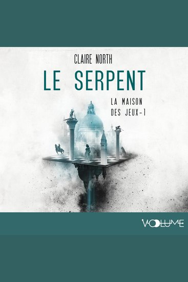 Le Serpent - La Maison des jeux - Tome 1 - cover