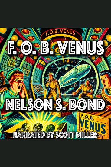 F O B Venus - A Cargo Lost A Captain Furious… A Genius at Work? - cover