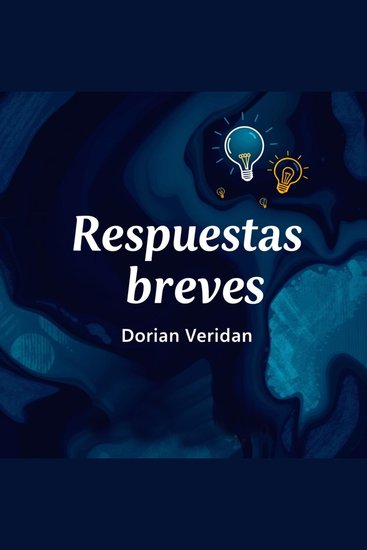 Respuestas breves a inquietudes profundas - Mejora tu estudio con "Respuestas breves a inquietudes profundas": lecciones de audio efectivas que impulsan tu éxito - cover