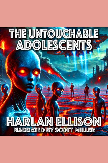 The Untouchable Adolescents - Rebellion Is a Youthful Disease - cover