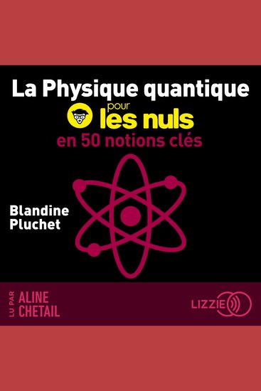La physique quantique pour les nuls en 50 notions clés - cover