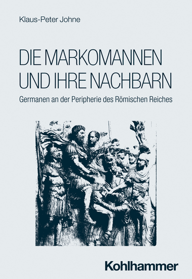 Die Markomannen und ihre Nachbarn - Germanen an der Peripherie des Römischen Reiches - cover