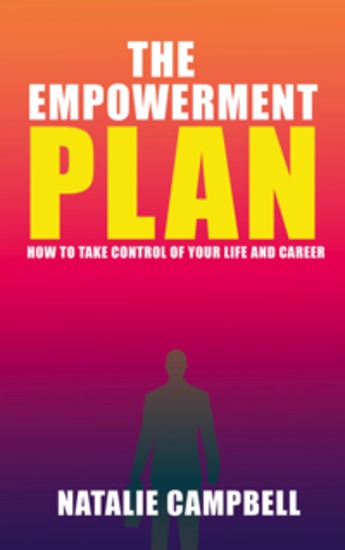 The Empowerment Plan - How to Take Control of Your Life and Career - cover