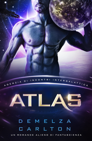 Atlas: Un Romance Alieno di Fantascienza (Agenzia di Incontri Intergalattica) - cover