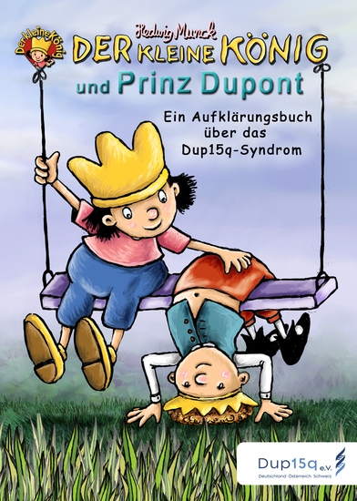 Der kleine König und Prinz Dupont - Ein Aufklärungsbuch über das Dup15q-Syndrom - cover