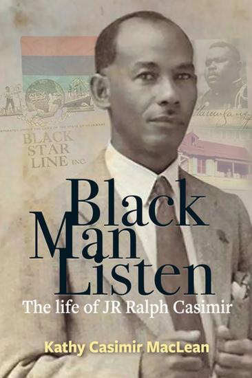 Black Man Listen - The Life of JR Ralph Casimir - cover