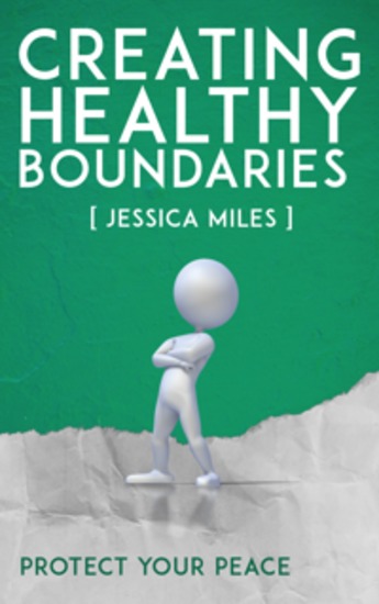 Creating Healthy Boundaries - Protect Your Peace - cover