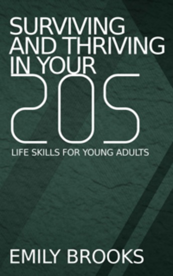 Surviving and Thriving in Your 20s - Life Skills for Young Adults - cover