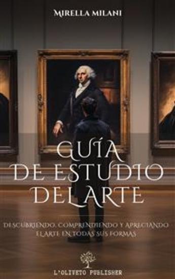 Guía de estudio del arte - Descubriendo comprendiendo y apreciando el arte en todas sus formas - cover
