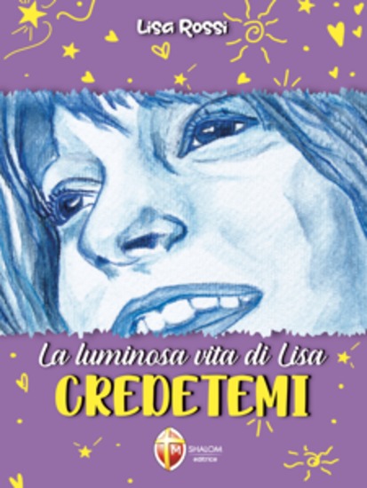 La luminosa vita di Lisa Credetemi - cover