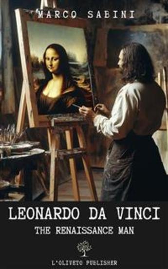 Leonardo da Vinci - The Renaissance man - cover