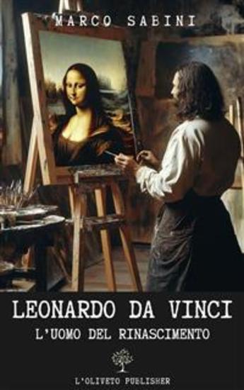 Leonardo da Vinci - L'uomo del Rinascimento - cover