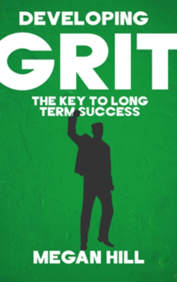 Developing Grit - The Key to Long-Term Success - cover