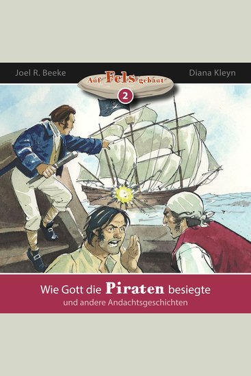 Wie Gott die Piraten besiegte und andere Andachtsgeschichten - Auf Fels gebaut - Band 2 - cover