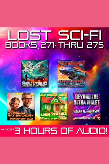 Lost Sci-Fi Books 271 thru 275 - Five Vintage Sci-Fi Short Stories from the 1930s 1940s 1950s and 1960s - cover