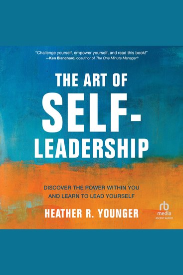The Art of Self-Leadership - Discover the Power Within You and Learn to Lead Yourself - cover