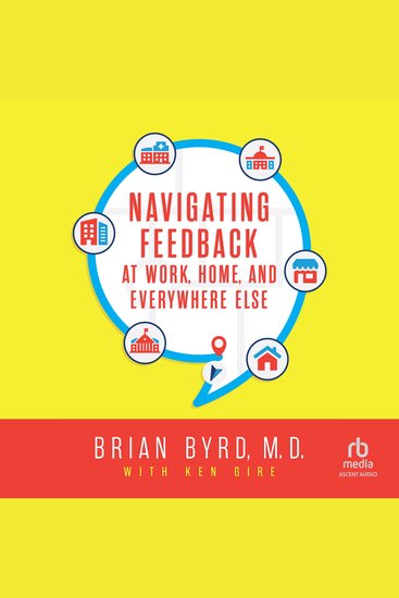Navigating Feedback at Work Home and Everywhere Else - cover