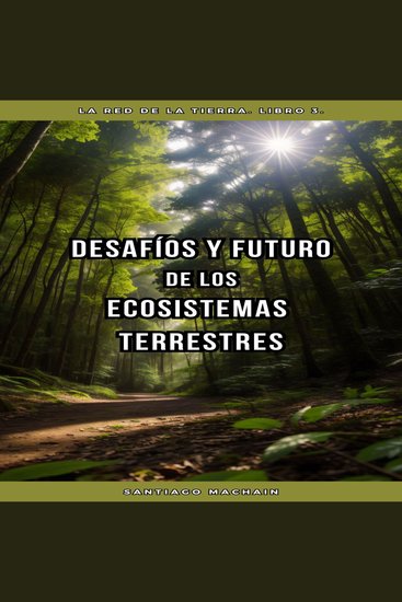 Desafíos y Futuro de los Ecosistemas Terrestres - cover