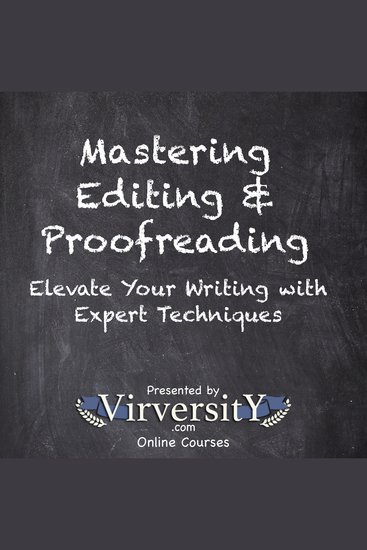 Mastering Editing & Proofreading - Elevate Your Writing with Expert Techniques - cover