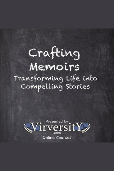 Crafting Memoirs - Transforming Life into Compelling Stories - cover