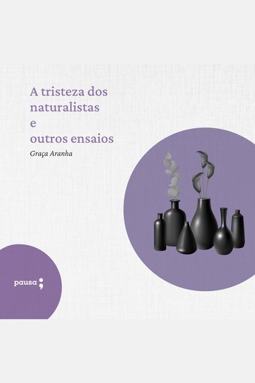 A tristeza dos naturalistas e outros ensaios - cover