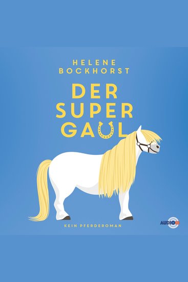 Der Supergaul (ungekürzt) - cover