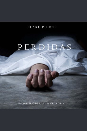 Perdidas (Um Mistério de Riley Paige – Livro 10) - Narrado digitalmente por uma voz sintética - cover