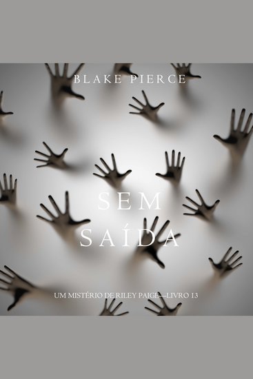 Sem Saída (Um Mistério de Riley Paige—Livro 13) - Narrado digitalmente por uma voz sintética - cover