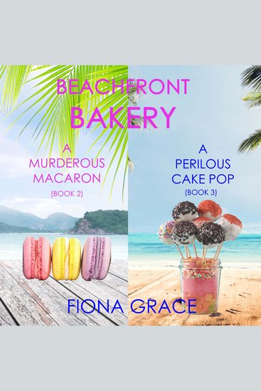 Beachfront Bakery Cozy Mystery Bundle A: A Murderous Macaron (#2) and A Perilous Cake Pop (#3) - cover