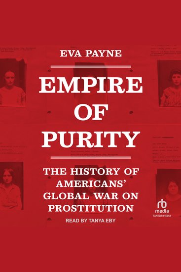 Empire of Purity - The History of Americans' Global War on Prostitution - cover