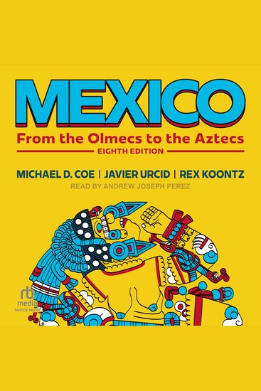 Mexico - From the Olmecs to the Aztecs: Eighth Edition - cover