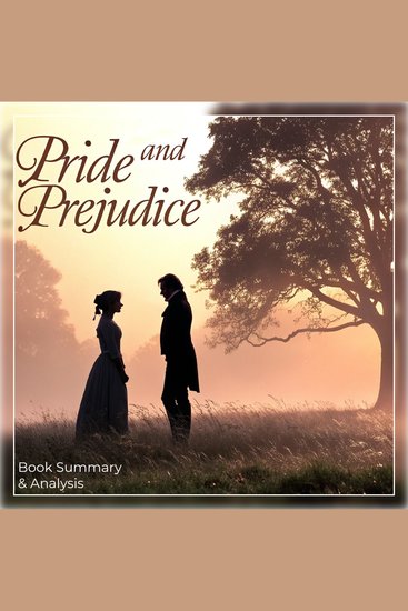Pride and Prejudice: Book Summary & Analysis - cover