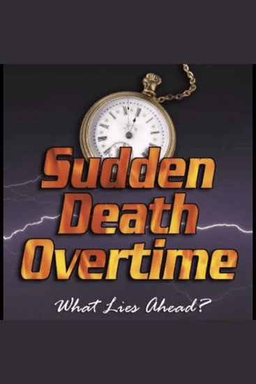 Sudden Death Overtime - What Lies Ahead? - cover