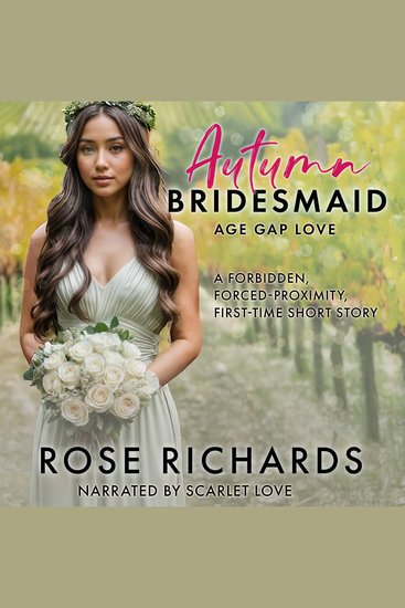 Autumn Bridesmaid Age Gap Love - A Forbidden Forced-Proximity First-Time Short Story - cover