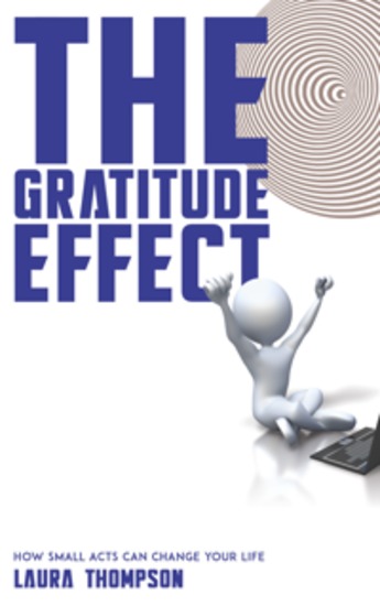 The Gratitude Effect - How Small Acts Can Change Your Life - cover