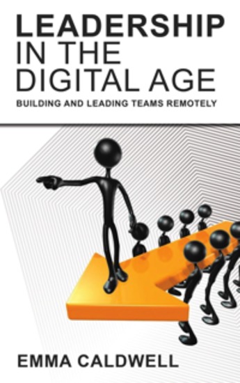 Leadership in the Digital Age - Building and Leading Teams Remotely - cover