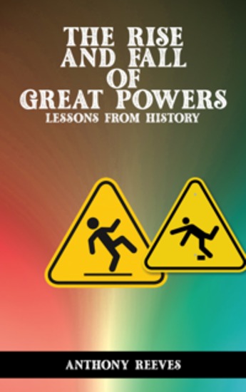 The Rise and Fall of Great Powers - Lessons from History - cover