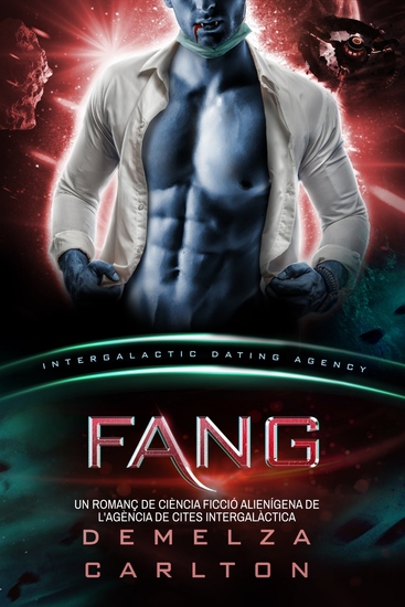 Fang - Un Romanç de Ciència Ficció Alienígena de l'Agència de Cites Intergalàctica - cover