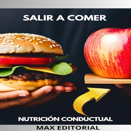 Salir a Comer - Es como tomar decisiones saludables en restaurantes cafés y eventos sociales - cover