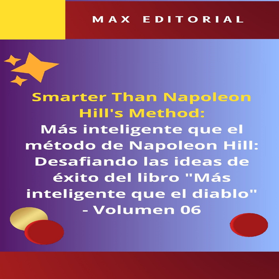 Más inteligente que el método de Napoleón Hill: Desafiando las ideas de éxito del libro "Más inteligente que el diablo" - Volumen 06 - El lado oscuro de la mentalidad ganadora: deconstruyendo la tiranía del éxito - cover